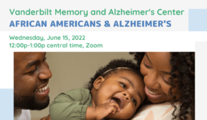 VMAC Lunch & Learn - African Americans & Alzheimer's Disease